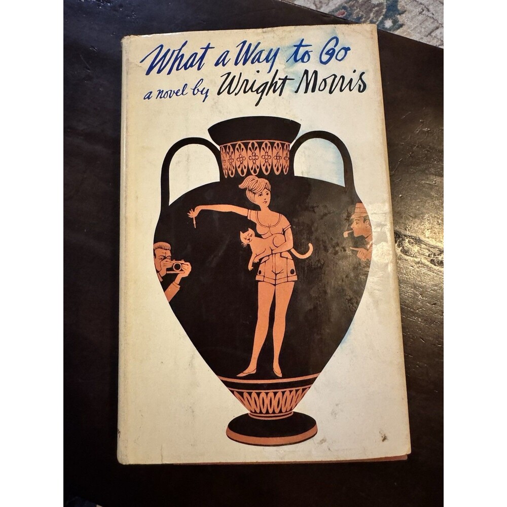 What A Way to Go by Wright Morris 1962